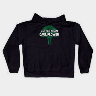 Broccoli Cauliflower Quote Kids Hoodie